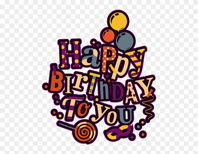 Happy Birthday To You Clip Art - Happy Birthday To You Clip Art #245371