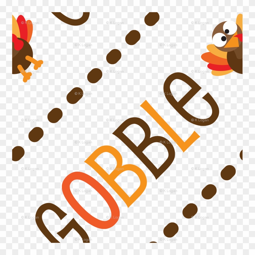 Thanksgiving Turkey Gobble Gobble Thanksgiving Pattern - Thanksgiving Turkey Gobble Gobble Thanksgiving Pattern #1583535