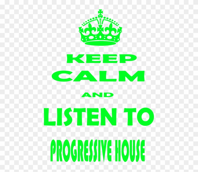 Keep Calm And Listen To Prog-house - Keep Calm And Listen To Prog-house #1585287