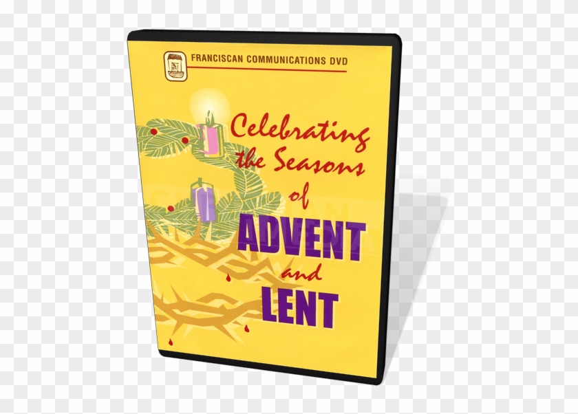 Celebrating The Seasons Of Advent & Lent - Celebrating The Seasons Of Advent & Lent #1587074