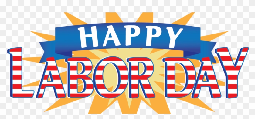 Wishing You And Your Family A Happy & Safe Labor Day - Happy Labour Day 2016 #1596183