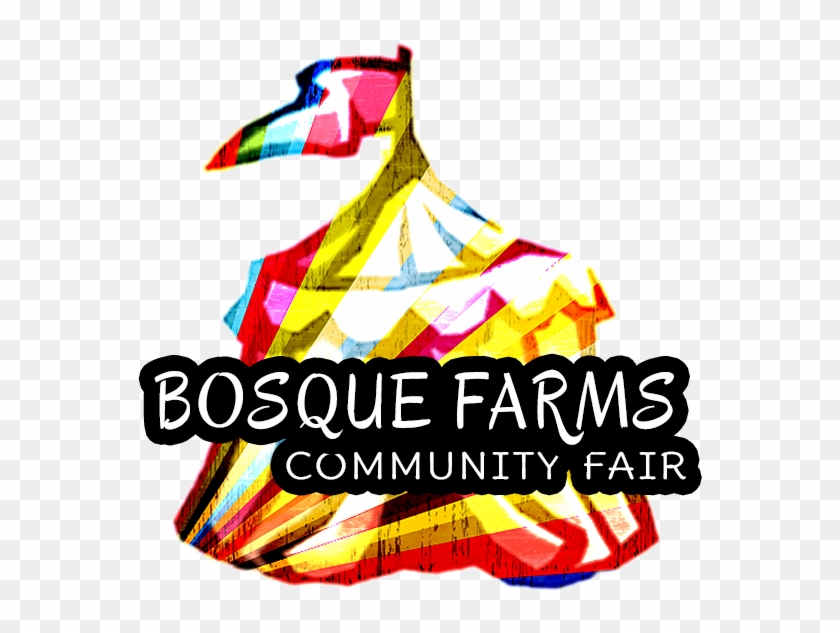 Bosque Farms Community Fair - Graphic Design #1602774