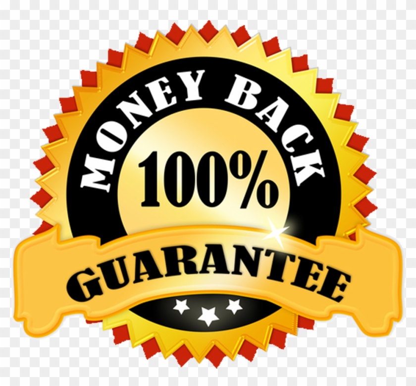 Still Not Sure There's A 100% Money Back Guarantee - Money Back Guarantee #1607857