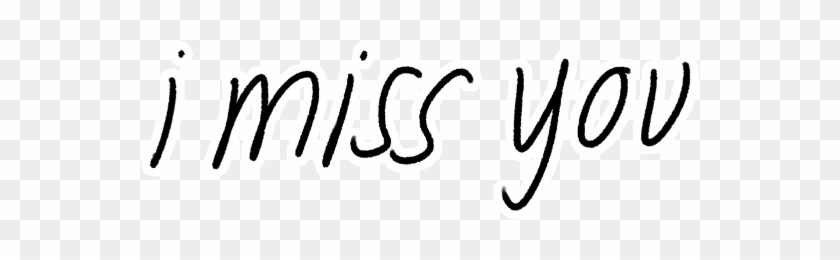 Miss You Freetoedit - Calligraphy #1613489