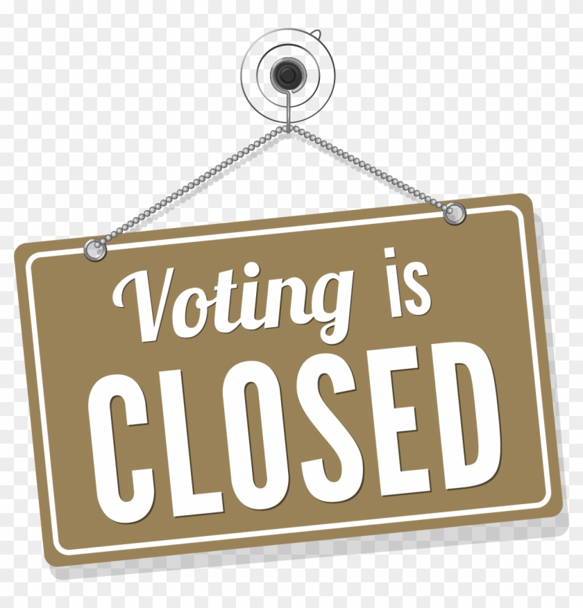 Voting Is Closed - Voting Is Closed #1615715