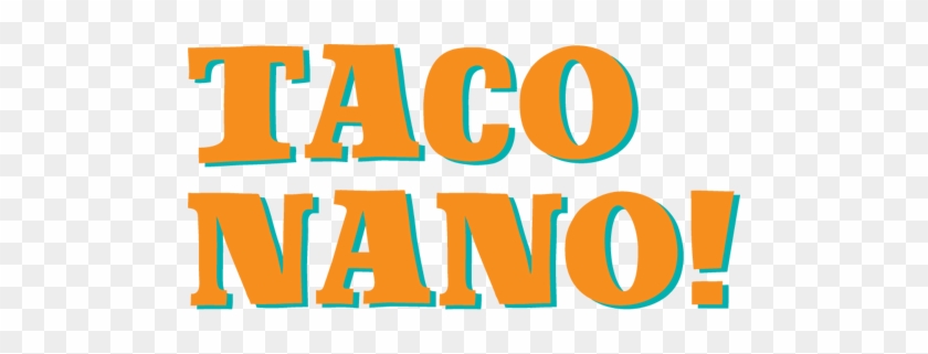 Taco Nano - Taco Nano #1624135