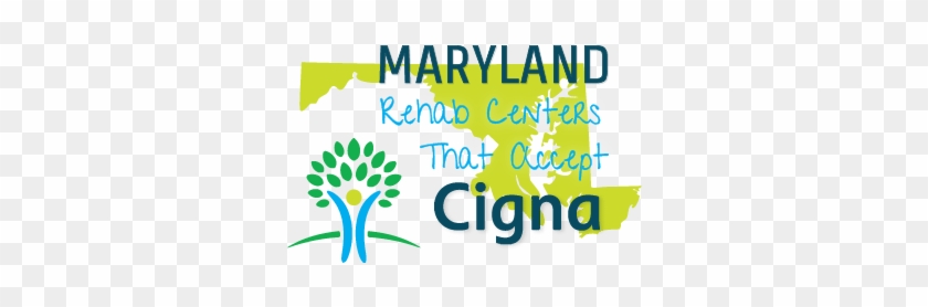 Maryland Rehab Centers That Accept Cigna - Cigna #1627429