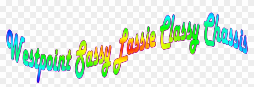 Westpoint Sassy Lassie Classy Chassis - Westpoint Sassy Lassie Classy Chassis #1628489