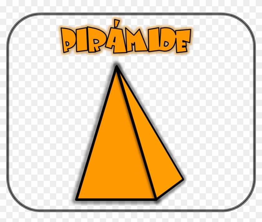 Learning Is Fun - Figuras Geometricas Piramide #1628862