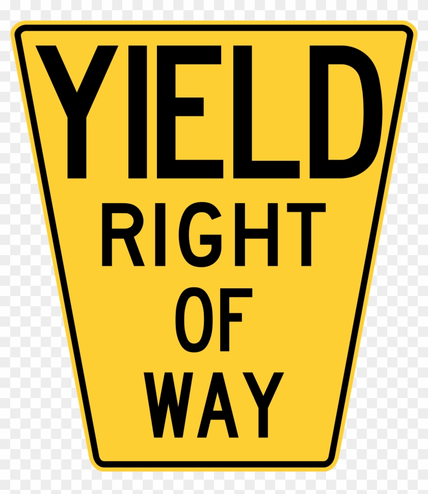 Open - Yield Right Of Way Sign #252464