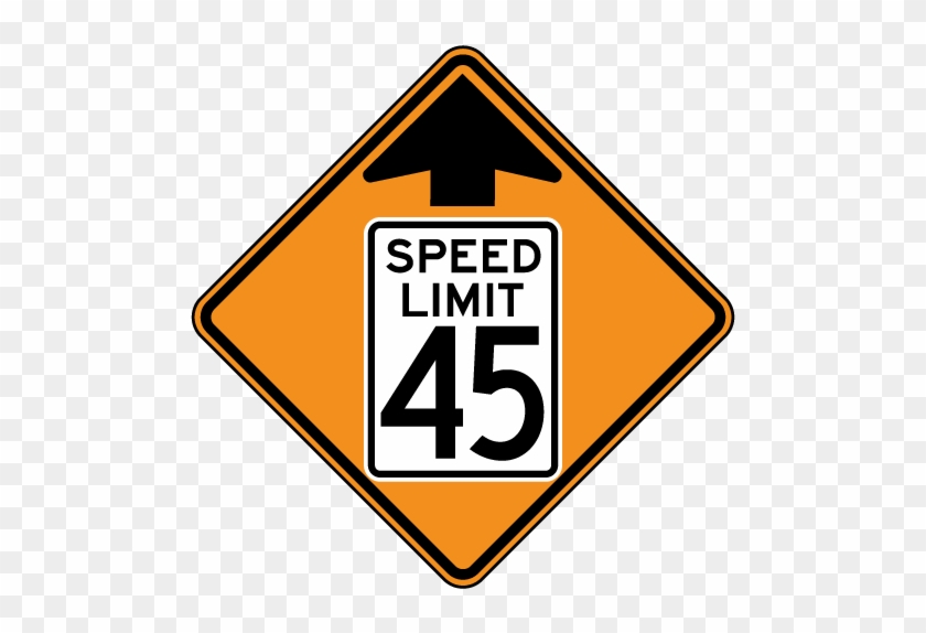 Speed Limit 45 Ahead Sign - Construction Speed Limit Sign #252511