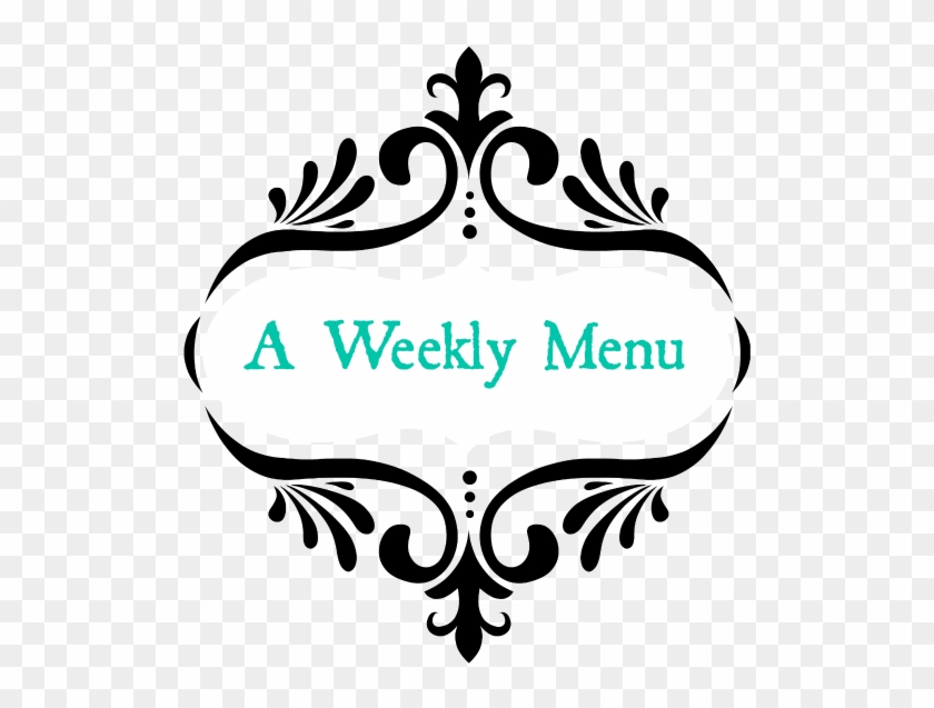 Week's Menu - Thought For My Family #1635490