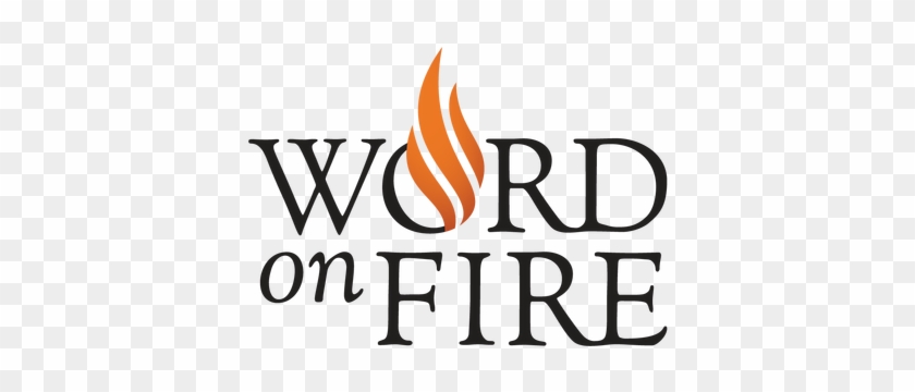 Word On Fire - Word On Fire #1644486