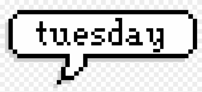 Tuesday Day Pixel Quote Text Black White - Love You Speech Bubble #1644602