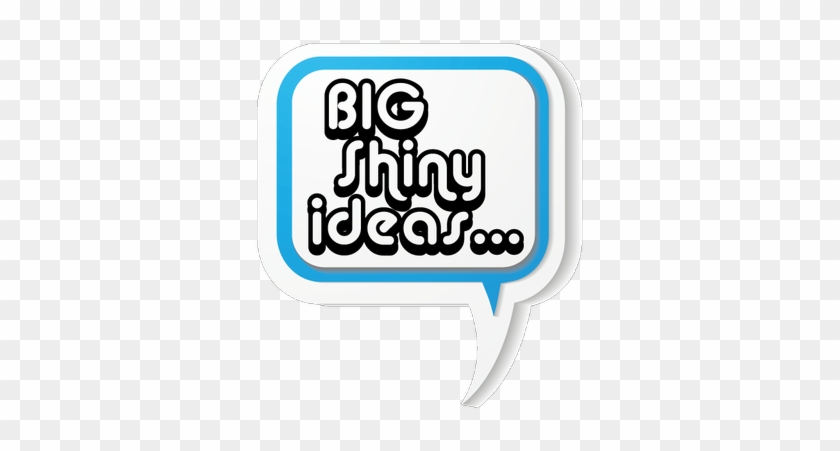 Big Shiny Ideas - Big Shiny Ideas #1648062