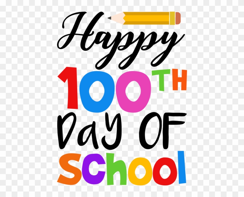 100 - Happy 100th Day Of School #1649550