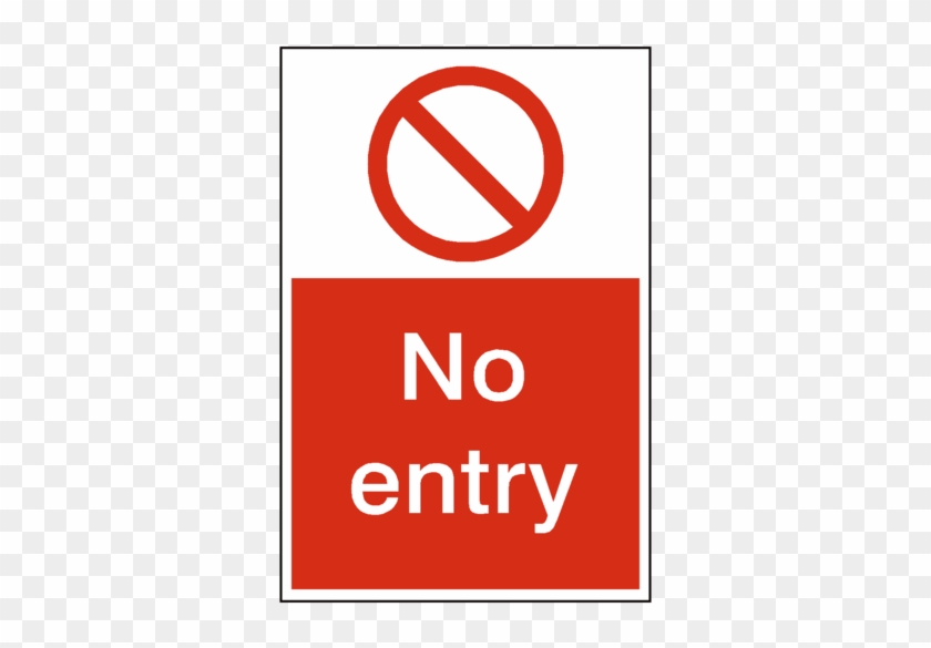 No Entry Signs - Not Allowed Signs #1651344
