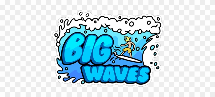 Big Waves - Big Waves #1653308