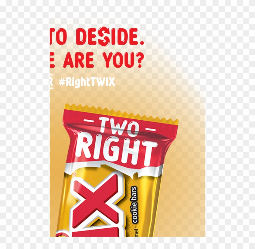 But Pick A Side To See More - Right Side Twix #1654544