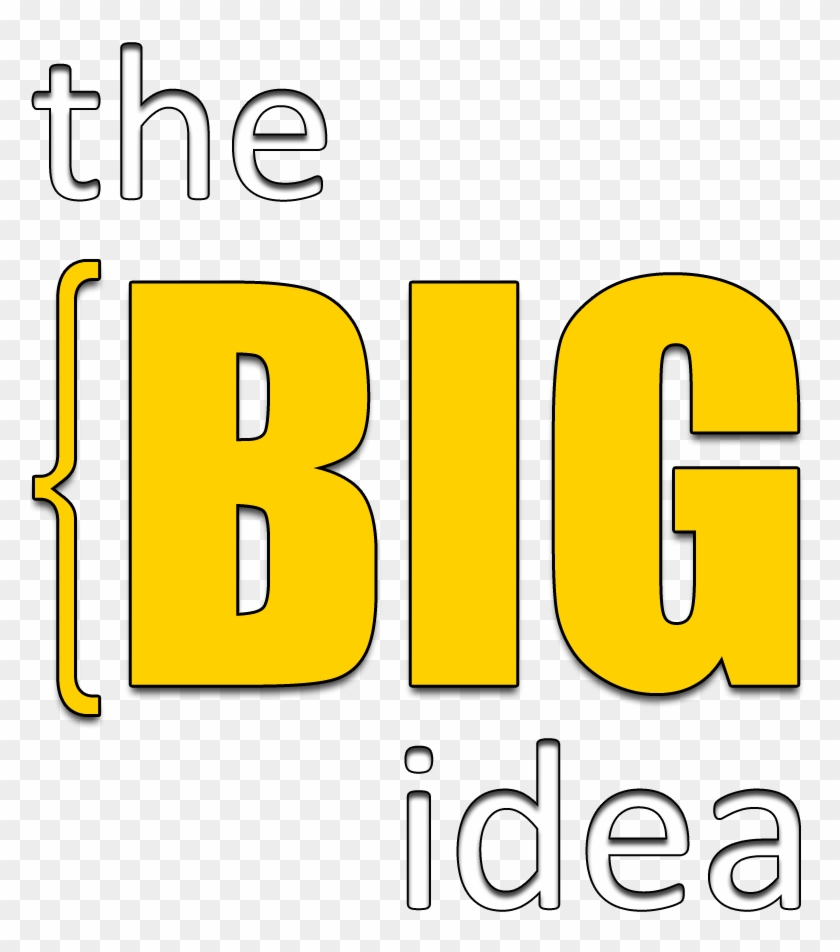 The Big Idea - Big Idea Png #1655804