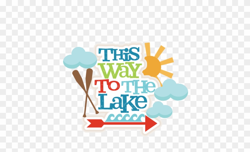 This Way To The Lake Title Svg Scrapbook Cut File Cute - Cricut #254323