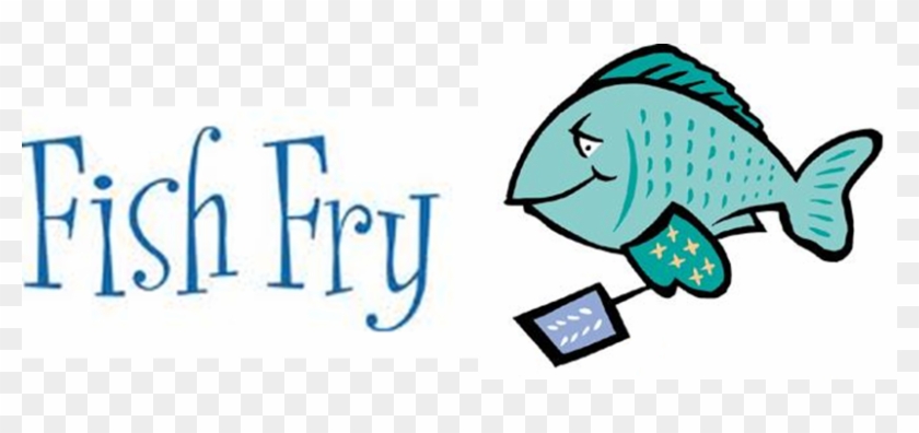 View List Of Opportunities Within Our Parish During - Fish Fry Clip Art #256698