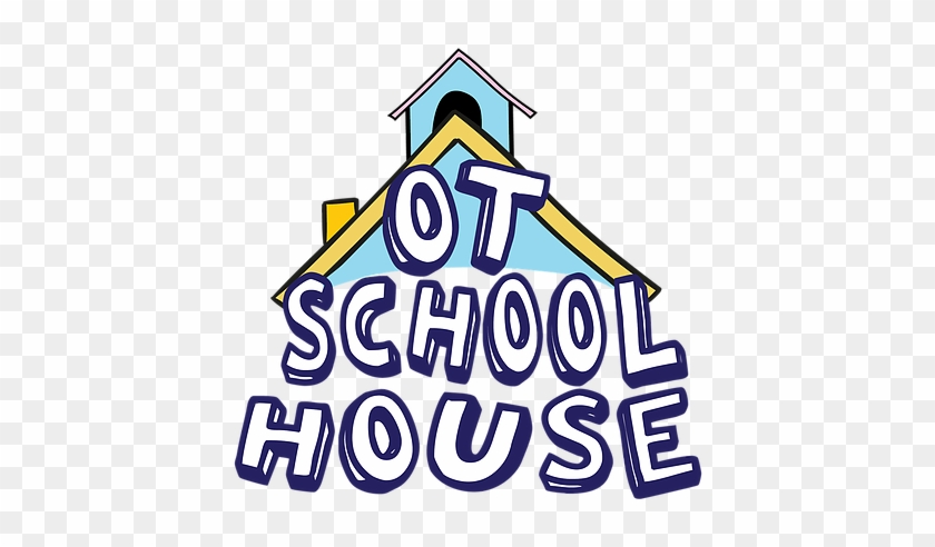 The Ot School House Is A Place For School-based Ots - School #257083