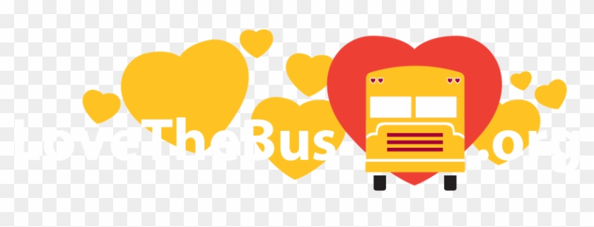 Since 2007, American School Bus Council Has Celebrated - Love The Bus #1657711