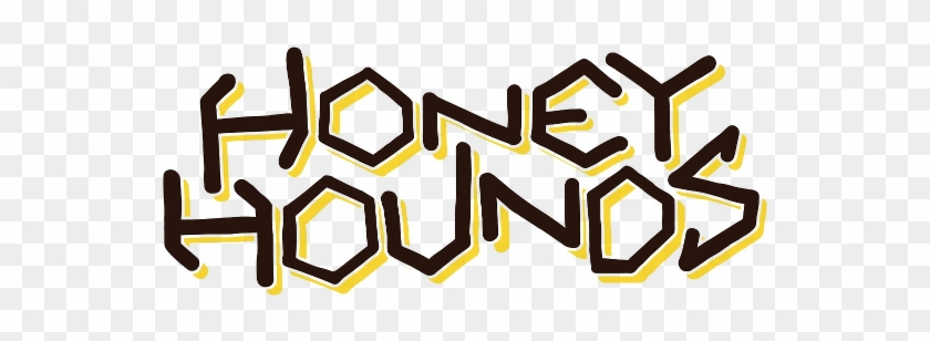 Honey Hounds - Honey Hounds #1658505