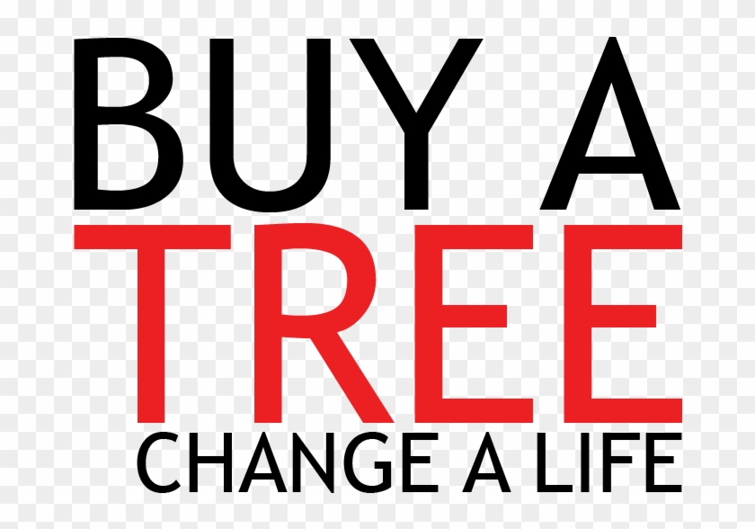 Buy A Tree, Change A Life - Buy A Tree Change A Life Logo #1658733