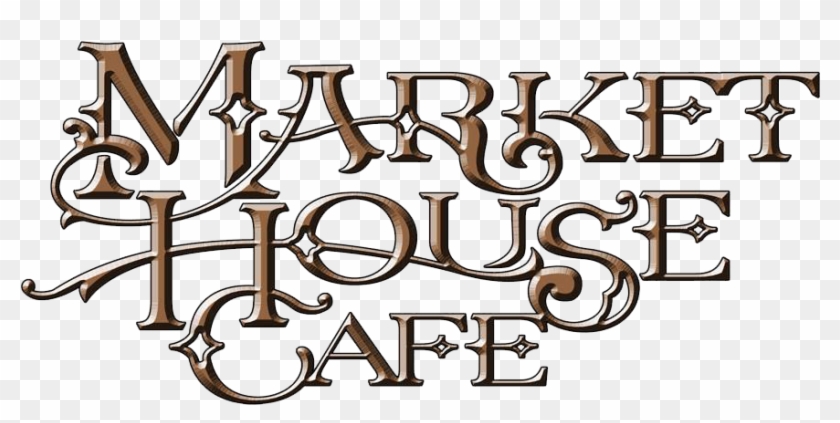 Market House Cafe ~ On Historic Market Square - Calligraphy #1659578