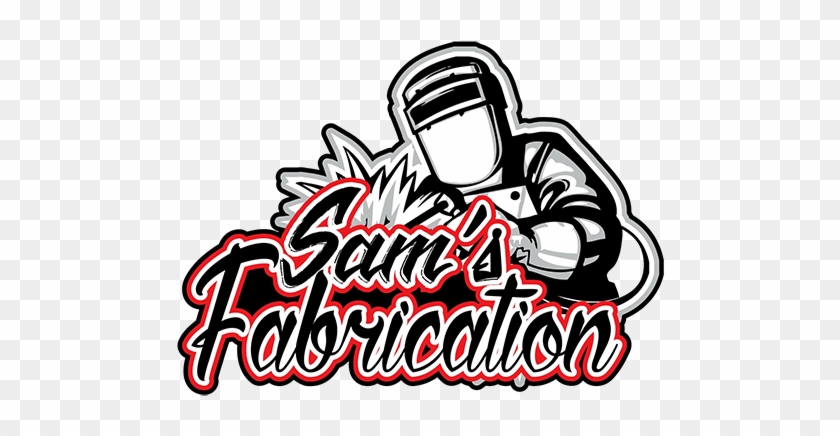 Sam's Fabrication - Sam's Fabrication #1662805