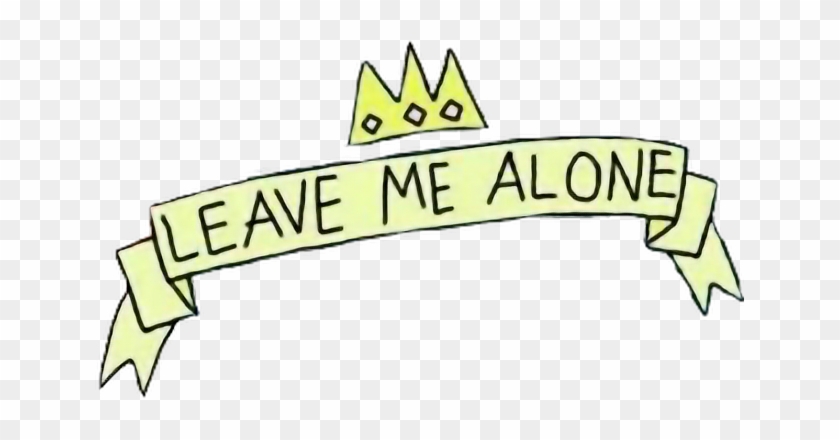 Leave Me Alone - Cartoon #1663152