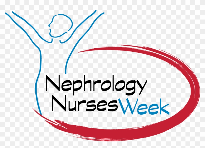 Nephrology Nurses Week Poster - Nephrology Nurses Week 2018 #1666794