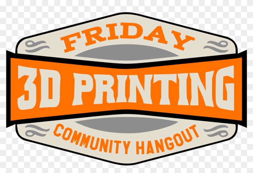 Friday 3d Printing Community Hangout - Friday 3d Printing Community Hangout #1669973
