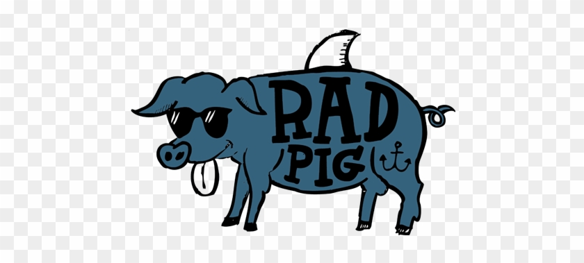 Get Rad And Come Back Soon - Domestic Pig #1671482