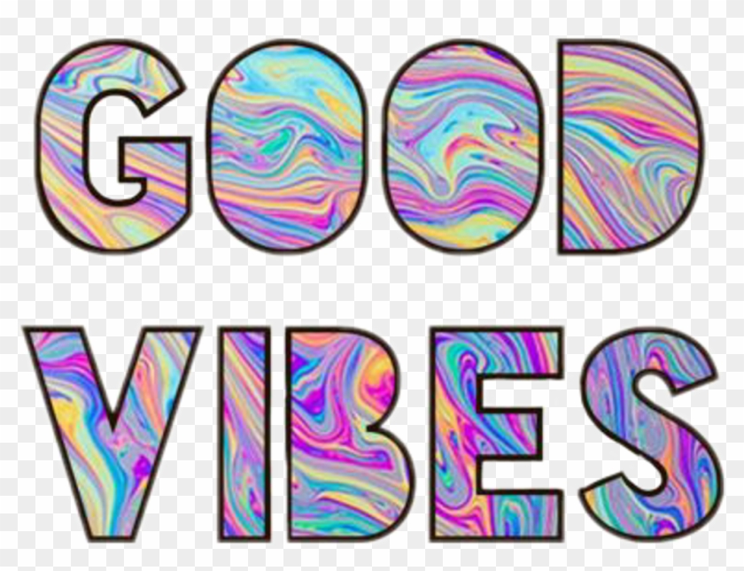 #good #vibes #goodvibes #holo #hologram #aesthetic - #good #vibes #goodvibes #holo #hologram #aesthetic #1677298