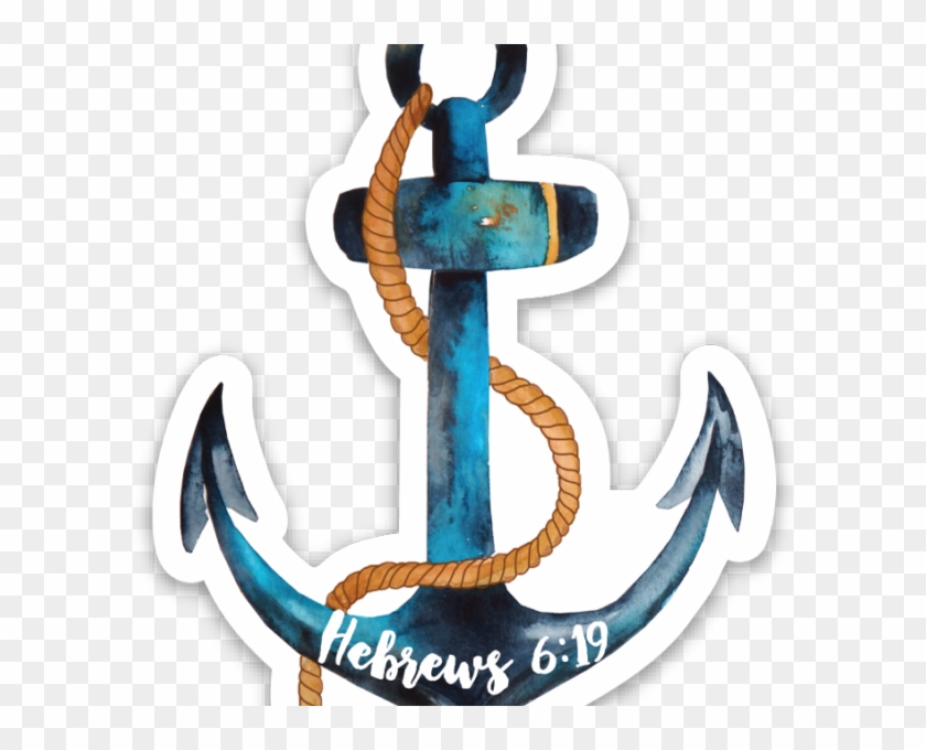 Anchor Sticker Hebrews - God Is My Anchor Paintings #1678315