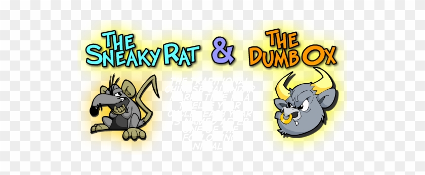 The Sneaky Rat And The Dumb Ox - Sneaky Rat #1679163