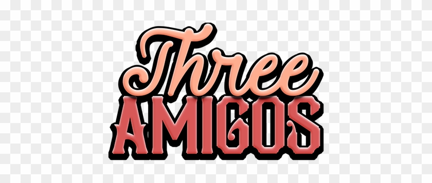 Three Amigos - Calligraphy #1681087