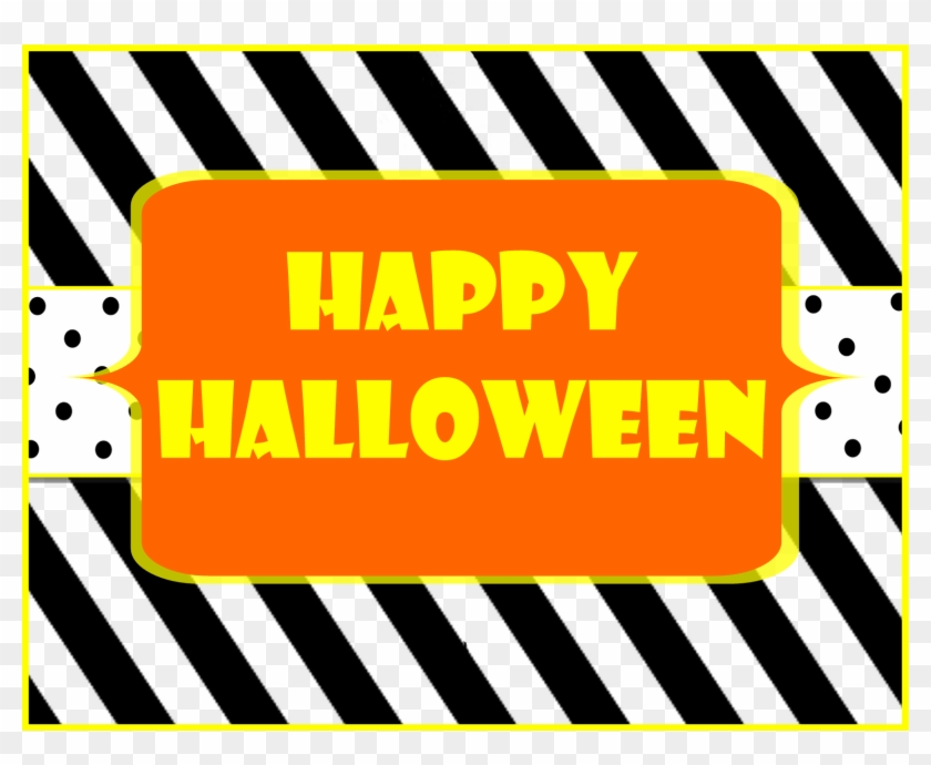 Happy Halloween Printable Signs - Happy Halloween Printable Signs #258934