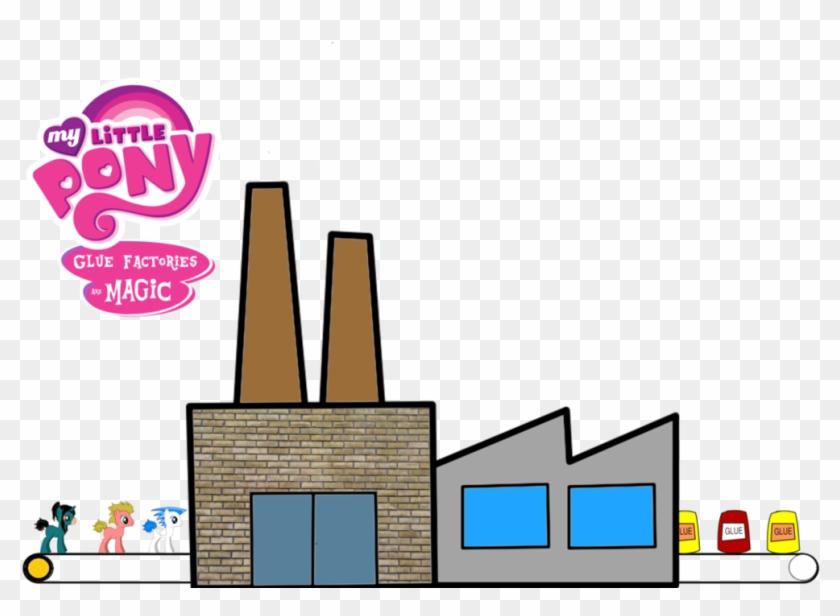 My Little Pony Glue Factories Are Magic By Bladedge - My Little Pony Glue Is Magic #1687001
