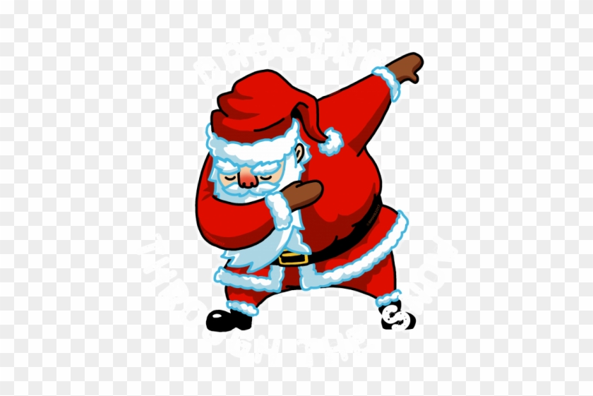 Dabbing Santa Tshirt Christmas Gift Dabbing Through - Santa Claus Rad #1687198