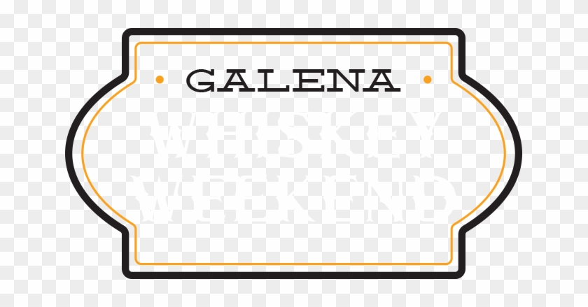 Galena Whiskey Weekend - Galena Whiskey Weekend #1690296