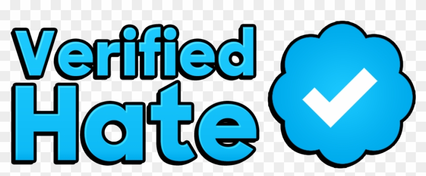 #verifiedhate On Twitter - #verifiedhate On Twitter #1698124