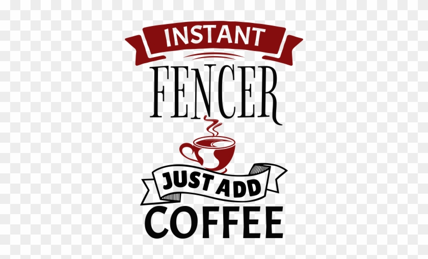 Instant Fencer Just Add Coffee Instant Fencer Just - Illustration #1703975