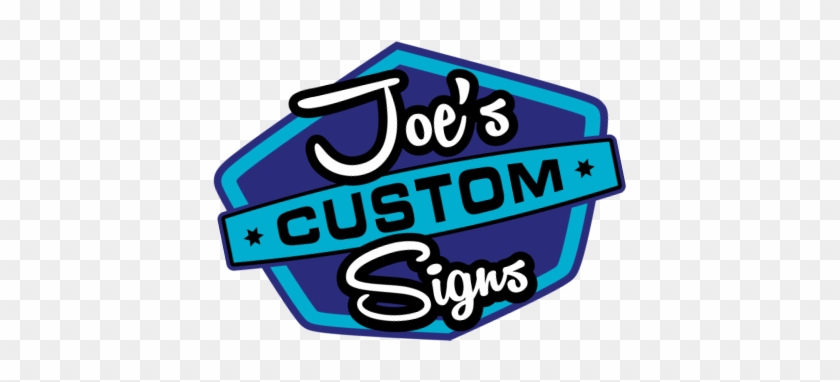 Joe's Custom Signs &nbsp - Joe's Custom Signs &nbsp #1709307