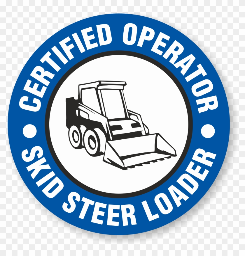 Certified Operator Skid Steer Loader Hard Hat Decals - Certified Operator Skid Steer Loader Hard Hat Decals #1713197
