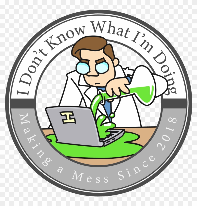 I Don't Know What I'm Doing - Midwestern University Glendale Logo #1722418
