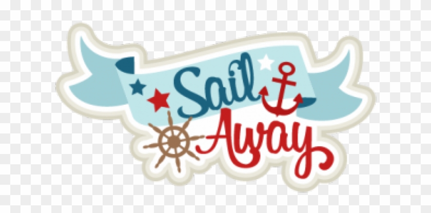 Sail Clipart Cute - Sail Away Clipart #1723969